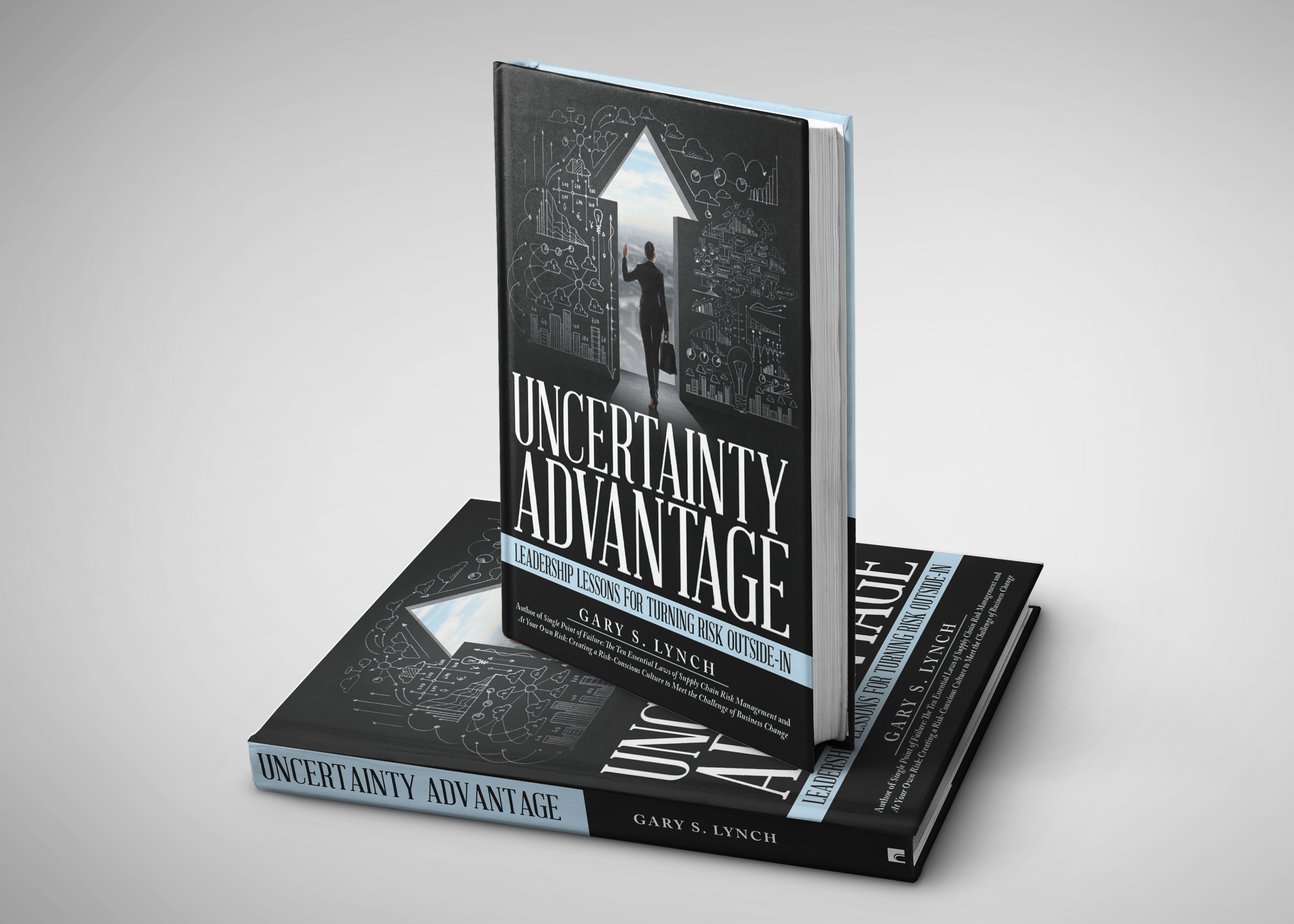 Uncertainty Advantage: Leadership Lessons for Turning Risk Outside-In
